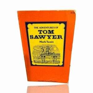 The Adventures of Tom Sawyer Mark Twain World’s Great Classics Paperback